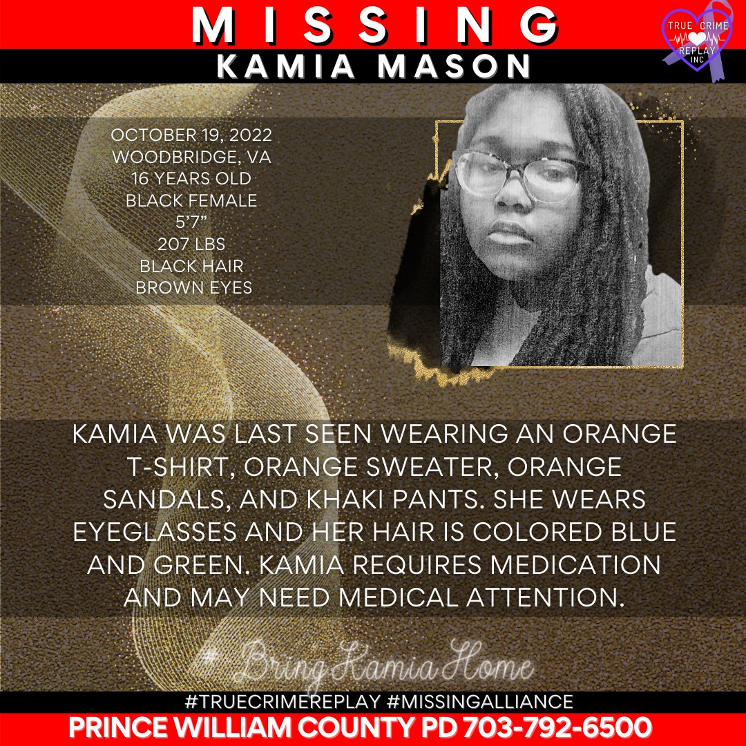 truecrimereplay's tweet photo. KAMIA WAS LAST SEEN WEARING AN ORANGE T-SHIRT, ORANGE SWEATER, ORANGE SANDALS, AND KHAKI PANTS. SHE WEARS EYEGLASSES AND HER HAIR IS COLORED BLUE AND GREEN. KAMIA REQUIRES MEDICATION AND MAY NEED MEDICAL ATTENTION. #KamiaMason #blackandmissing #virginia #truecrimereplay https://t.co/NPhNWVi40M