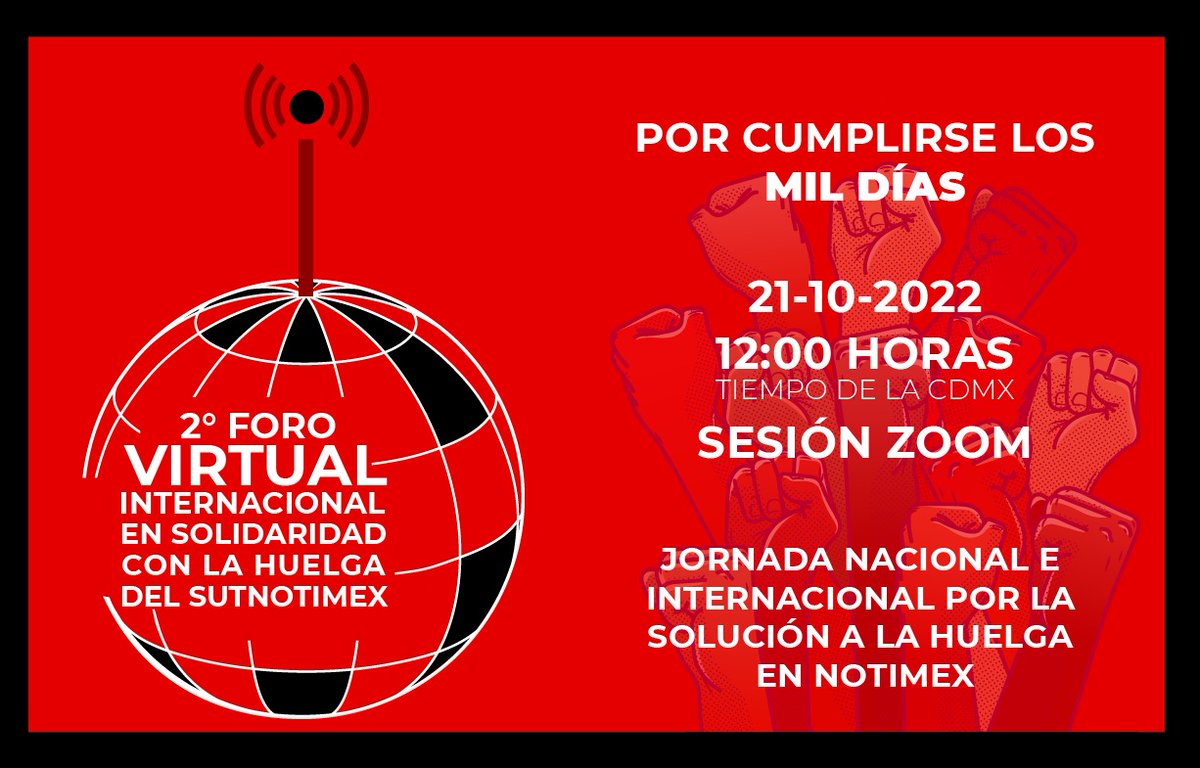 #INVITACION #ULTIMAHORA

Segundo Foro Virtual Internacional en Solidaridad con la huelga del #Sutnotimex, en <a href="/Notimex/">Notimex</a>, próxima a cumplir 1000 días en medio de violaciones y omisiones en este <a href="/GobiernoMX/">Gobierno de México</a>.

🗓 #21Octubre 
⏰️ 12:00 h
📲 #Transmisión #Facebook 
#FelizJuevesATodos