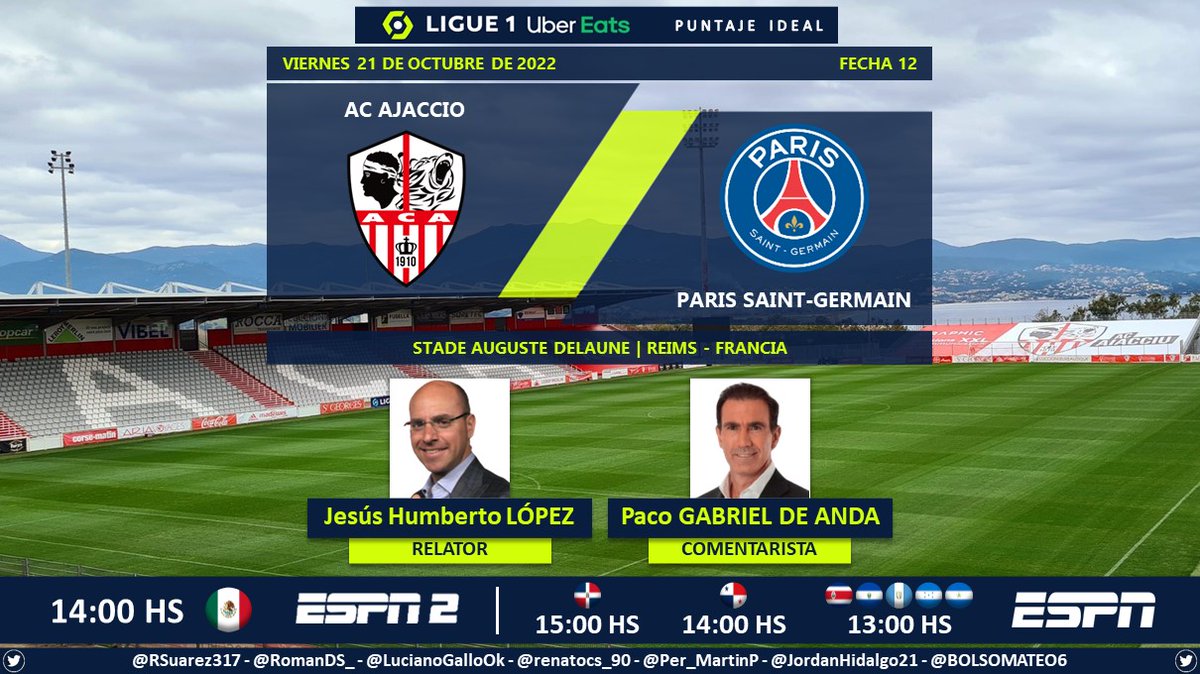 ⚽ #Ligue1 🇫🇷 | #ACAjaccio vs. #ParisSaintGermain 🎙 Relator: @Yisus74 🎙 Comentarista: @PacoGabriel_5 📺 #ESPN Centroamérica 📺 #ESPN2 México 🇲🇽 💻📱 @ESPNPLAY - @StarPlusLA 🤳 #Ligue1xESPN - #ESPNenStarPlus - #ACAPSG - #PSG Dale RT 🔃