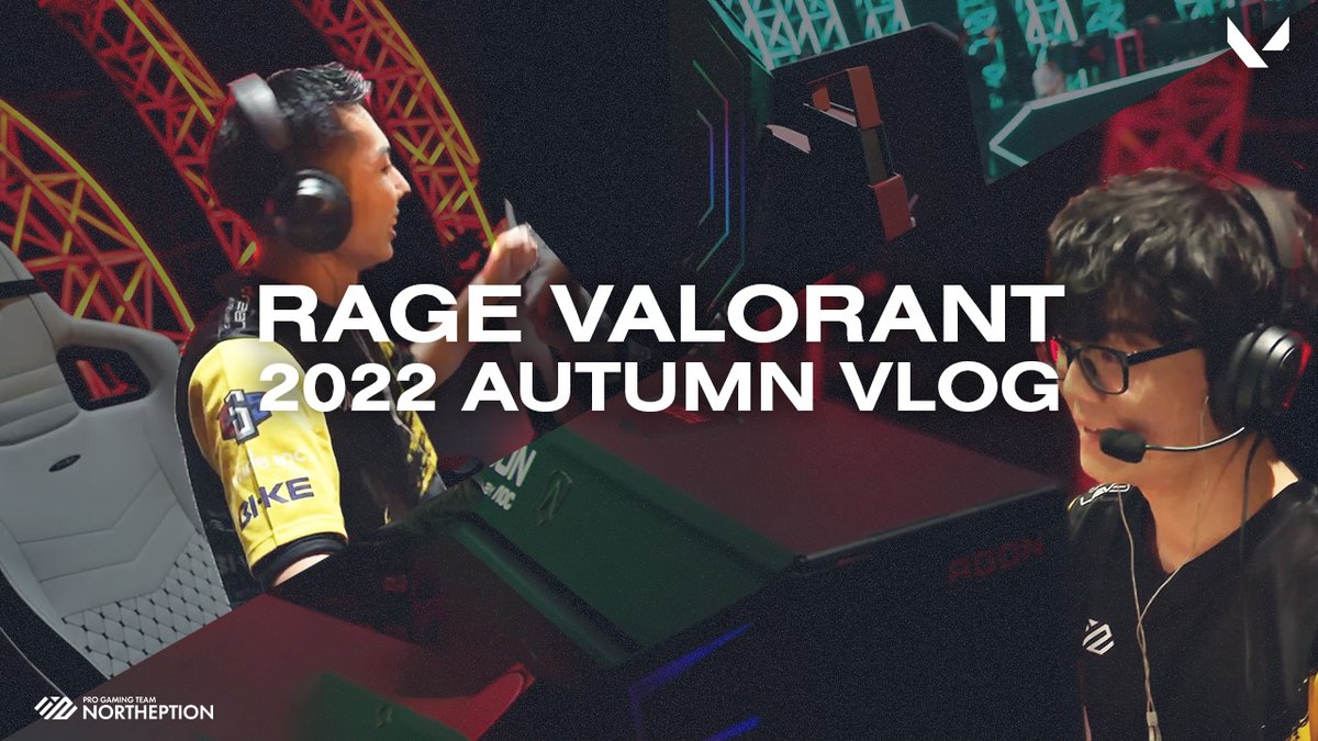 【#VALORANT 部門】 #RAGE_VALORANT 2022 AUTUMN VLOG @Meteorvlrt @xnfri_ 💛 📺youtu.be/ZvggDWYUyfo