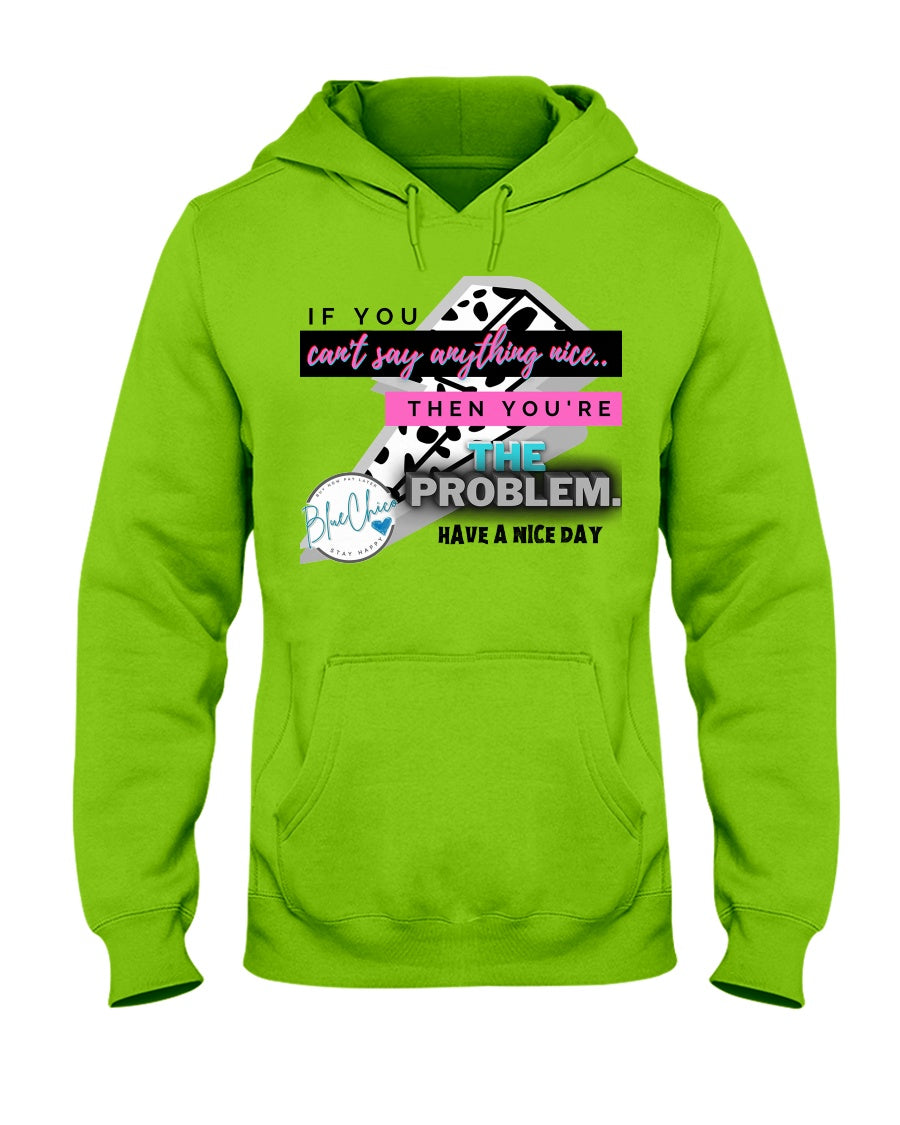 thegivebacklife's tweet photo. If you can't says something nice, maybe you're the problem?😋 

Snag this hoodie NOW for 20% with the code KIM20 and then let @kimhoeltje know you got it by tagging her AND us in your post! We'd love to see so many of you in it!
.
.
.
.
#beadecenthumanbeing #saysomethingniceho... https://t.co/UP0qLYXelj