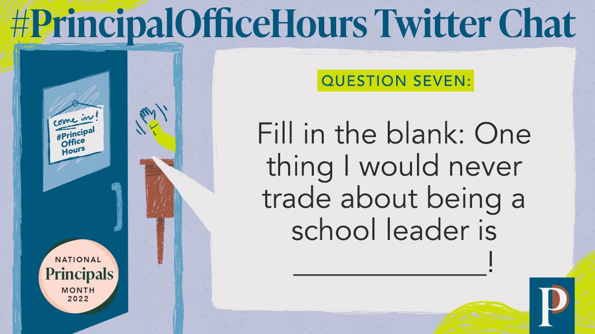 PrincipalProj's tweet image. Q7: Fill in the blank: One thing I would never trade about being a school leader is _____________! #PrincipalOfficeHours