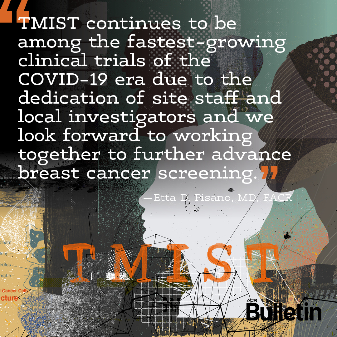 American College of Radiology (@radiologyacr) on Twitter photo In the Oct. #ACRBulletin 👉 <a href="/etpisano/">Etta Pisano, M.D.</a> talks about how #TMIST4BC continues to grow and succeed: bit.ly/3CBPMQ7 In the Oct. #ACRBulletin 👉 <a href="/etpisano/">Etta Pisano, M.D.</a> talks about how #TMIST4BC continues to grow and succeed: bit.ly/3CBPMQ7