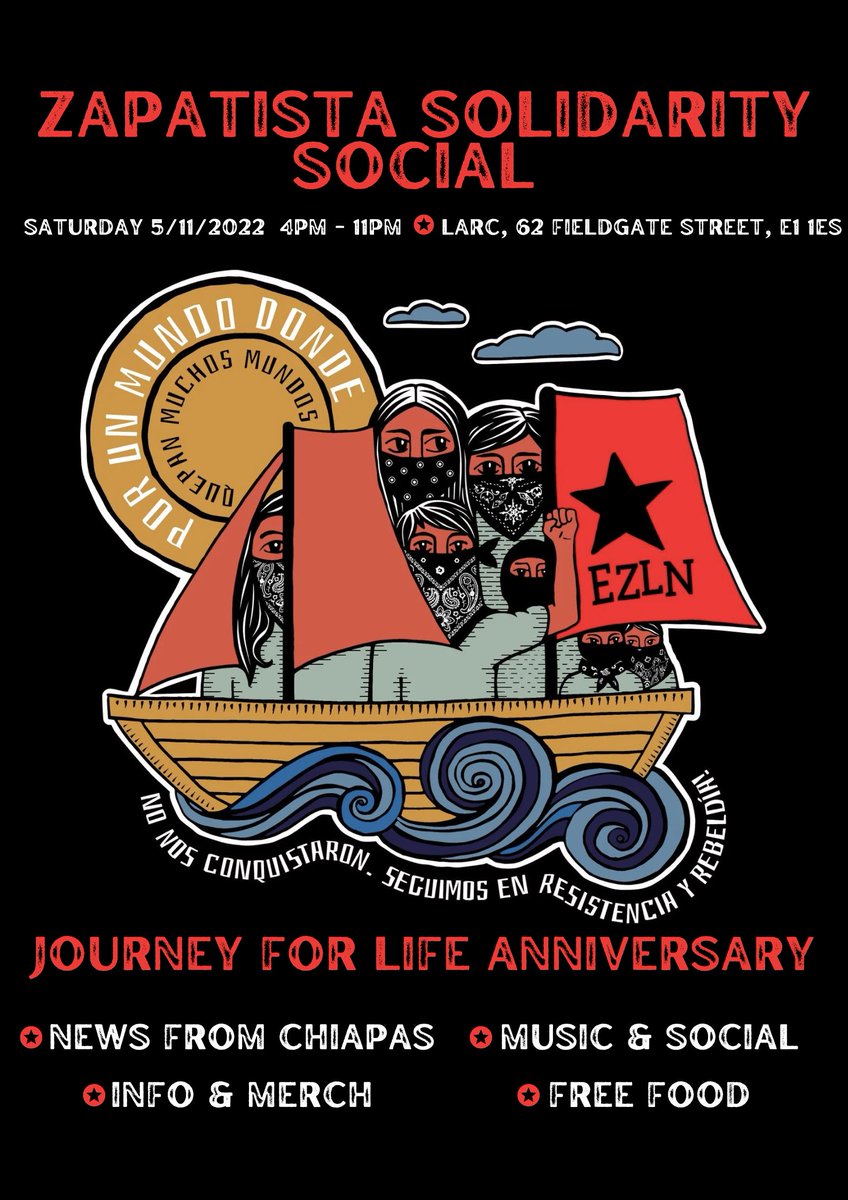ZAPATISTA SOLIDARITY SOCIAL Join the Zapatista Solidarity Network in the celebration of the 1-year anniversary of the Journey for Life!