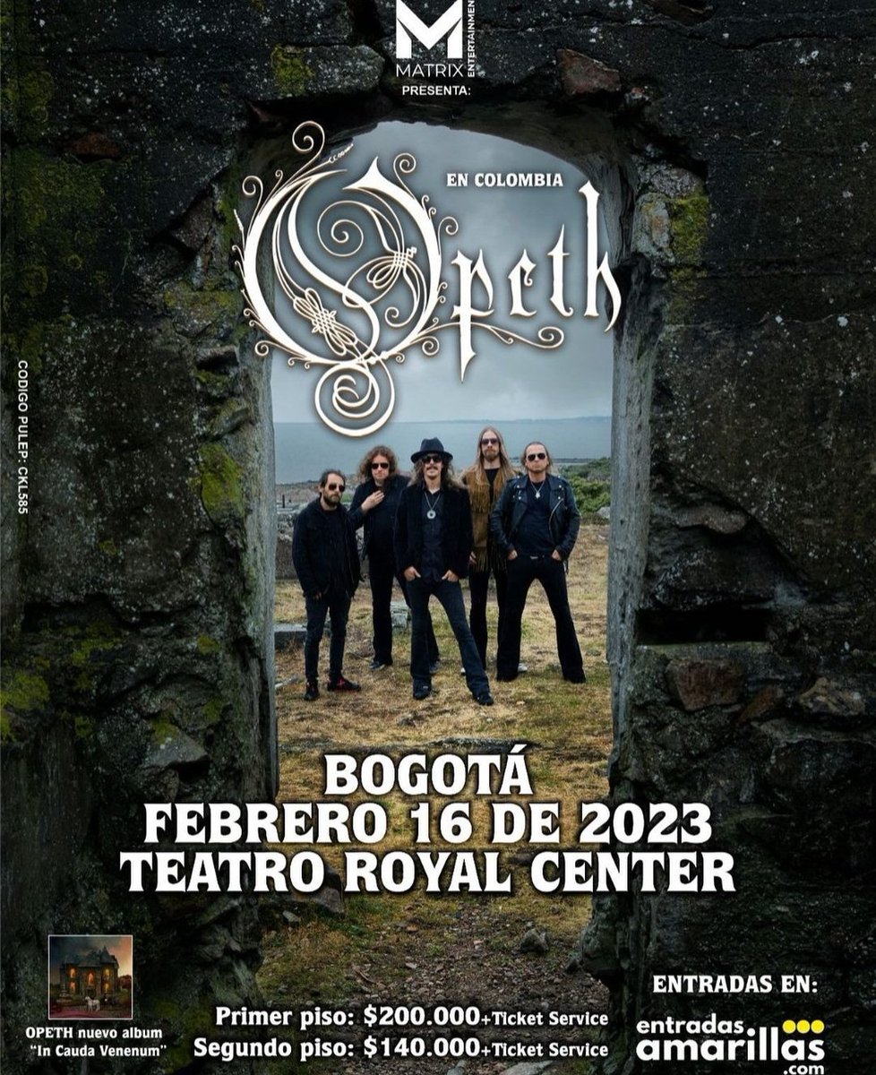 PogotaConcerts's tweet photo. Opeth en Bogotá 
16 de Febrero 2023

Royal Center 
Boletas desde 140mil

Otro evento @MATRIXENTCOL 
#OpethEnColombia #ApoyaElMetal https://t.co/HuyijGH5rc