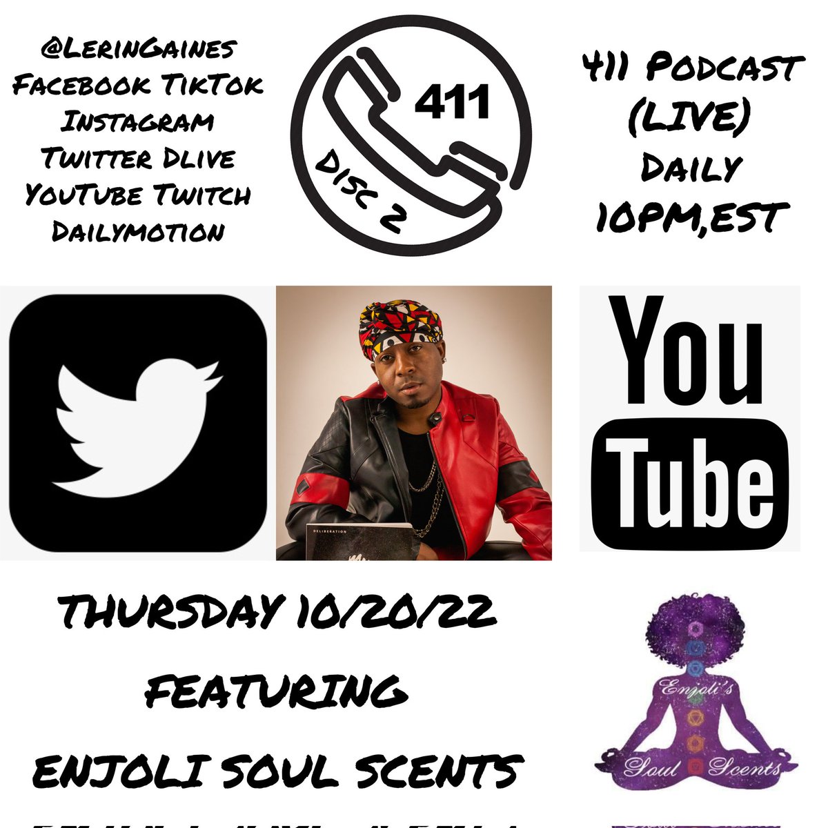 LerinGaines's tweet photo. #411Podcast with #LerinGaines X #EnjoliSoulScents #Streaming #LIVE 10/20/22 @ 10PM,EST @LerinGaines #Facebook #Instagram #TikTok #YouTube #Twitter #DLIVE #Twitch #DailyMotion #DiscTwo #RemixJournal #TrackTen #ParentalAdvisory #ExplicitContent https://t.co/nQ1LAJ1hXw