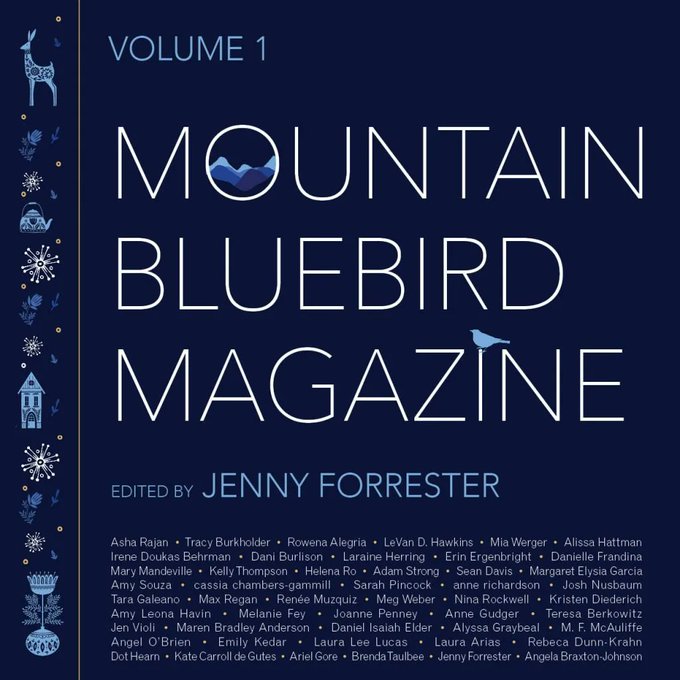 Blue cover of Volume 1 of Mountain Blue Bird Magazine. Edited by Jenny Forrester. Author names are listed but are difficult to read.  The left margin has small nordic looking icons including a reindeer, flowers, snowflakes, a house.