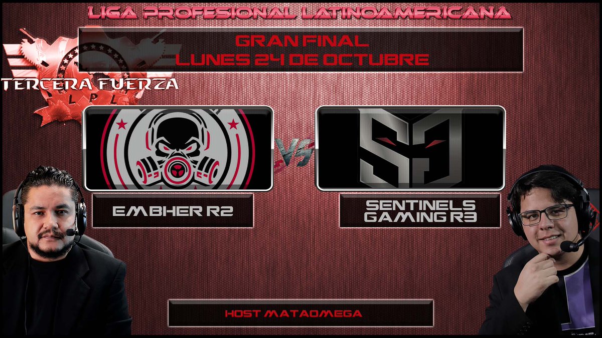 Deporte Digital 01 (@deportedigitalh) on Twitter photo LIGA PROFESIONAL LATINOAMERICANA 12VA TEMPORADA
TERCERA FUERZA: GRAN FINAL
LUNES 24 DE OCTUBRE
21:00 HRS CDMX
<a href="/EsportsEmbher/">EMBHER ESPORTS</a>
<a href="/SentinelsGamin1/">Sentinel's Gaming</a>
Bo3 Eliminación directa.
Casters:
<a href="/mataomega/">MataoMega</a>
<a href="/beta_wicho/">O Wicho 0</a> LIGA PROFESIONAL LATINOAMERICANA 12VA TEMPORADA
TERCERA FUERZA: GRAN FINAL
LUNES 24 DE OCTUBRE
21:00 HRS CDMX
<a href="/EsportsEmbher/">EMBHER ESPORTS</a>
<a href="/SentinelsGamin1/">Sentinel's Gaming</a>
Bo3 Eliminación directa.
Casters:
<a href="/mataomega/">MataoMega</a>
<a href="/beta_wicho/">O Wicho 0</a>