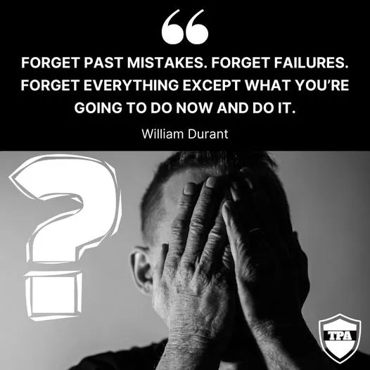 ThePerfectArmy's tweet photo. Forget past mistakes. Forget failures. Forget everything except what you’re going to do now and do it.  -William Durant

#motivational 
#nevergiveup 
#takeaction 
#doitnow 
#mistakes
#virtualassistance
#administrativeassistant https://t.co/Owd3ZhX9xm