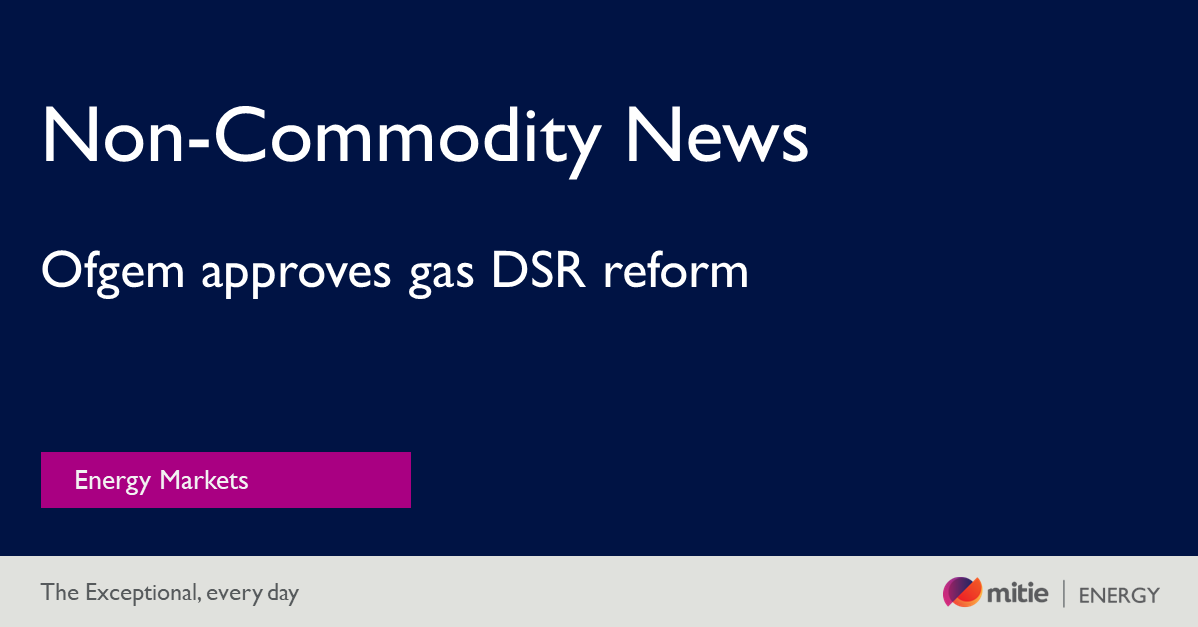 Energy regulator Ofgem has approved the reform of gas Demand-side response methodology after National grid gas (NGG) requests to give urgent status to the matter ahead of this winter.
#EnergyMarkets