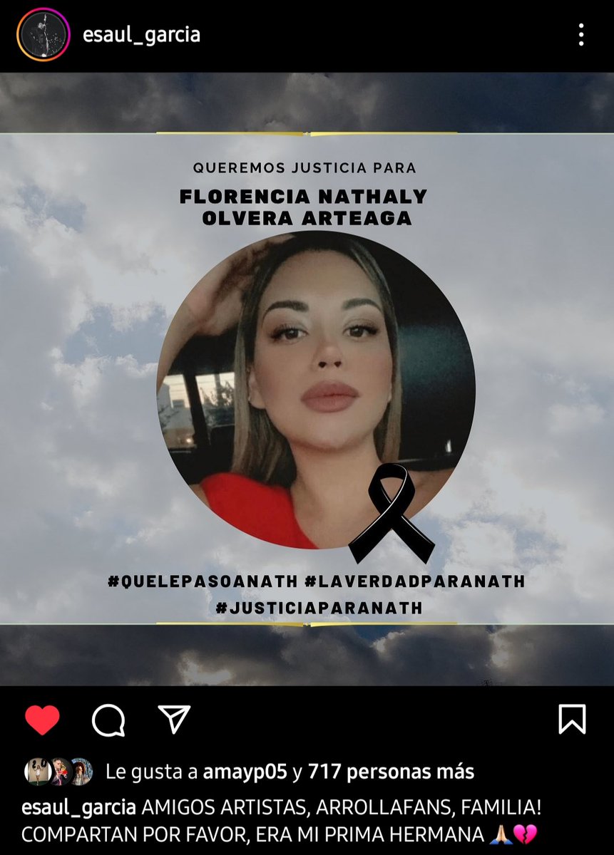 #IdentidadGrupera Vocalista de <a href="/Arrolladora/">La Arrolladora</a> <a href="/esaul_morales/">Esaúl García Morales</a> pide ayuda a colegas y fans para que las autoridades esclarezcan la muerte de su prima hermana FLORENCIA NATHALY OLVERA ARTEAGA 
#QueLePasoANath #LaVerdadParaNath #JusticiaParaNath
#Rt <a href="/esaul_abl/">Esaúl Garcia Morales</a>