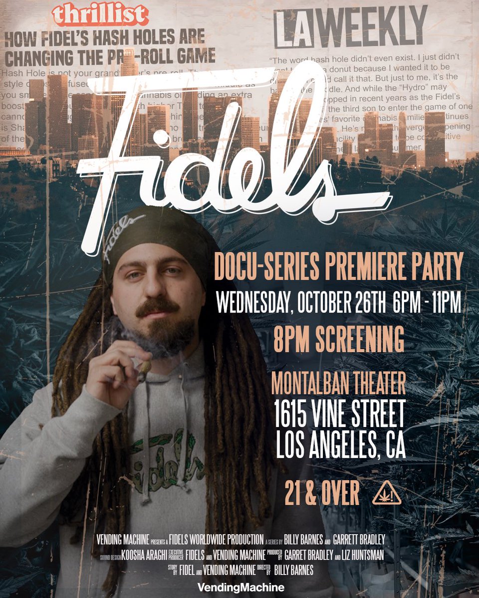 I’m really proud to showcase my story and show everybody the next chapter for FIDELS! Join us on October 26 for the premiere of the pilot episode on the rooftop Cinema in the middle of Hollywood where you can comfortably consume flower and share this special moment with me.