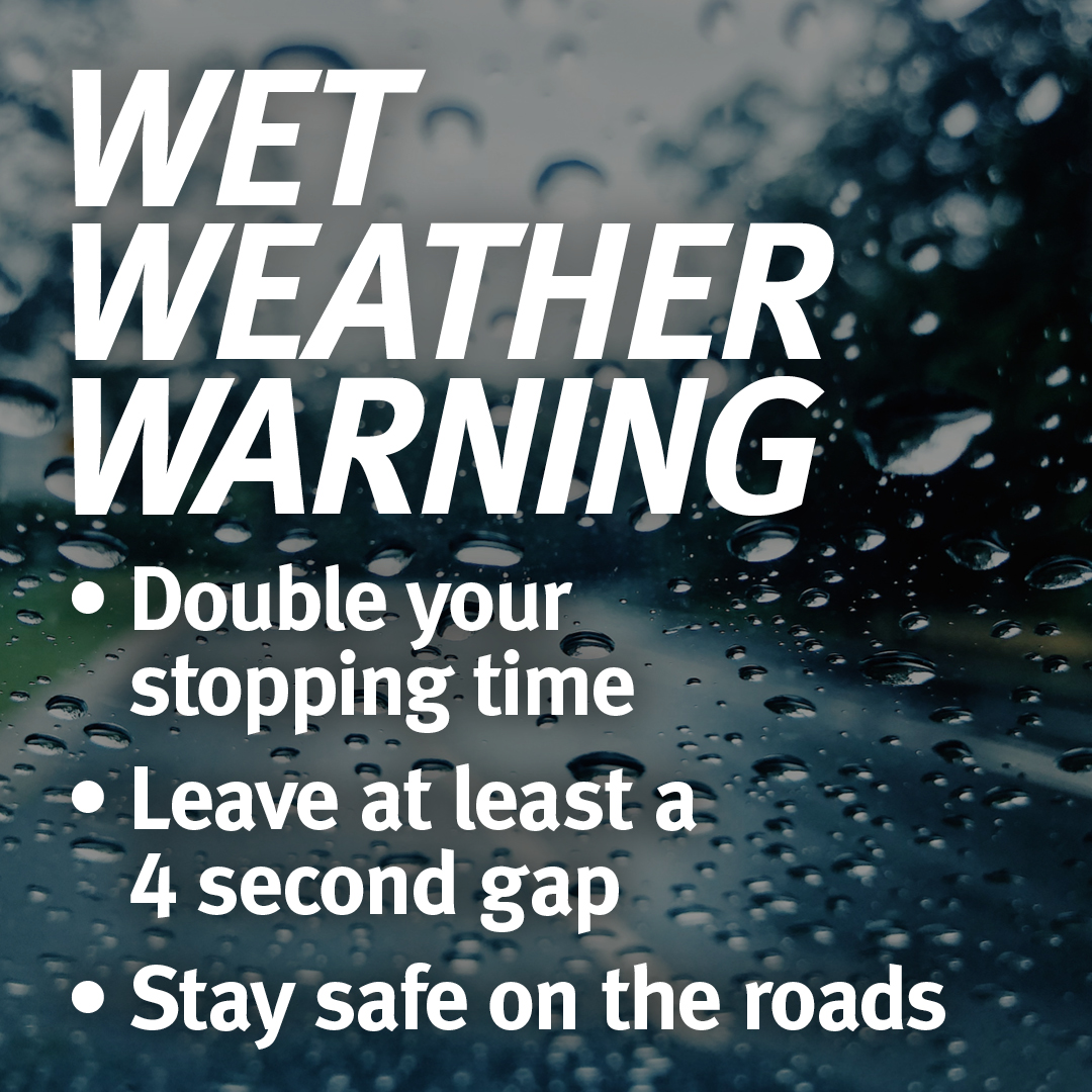With more wet weather ahead over the next few days, please stay safe on the roads. Remember, slow down, wipers on, lights on, leave a bigger gap to the car in font and never drive through floodwater. If it's flooded forget it!