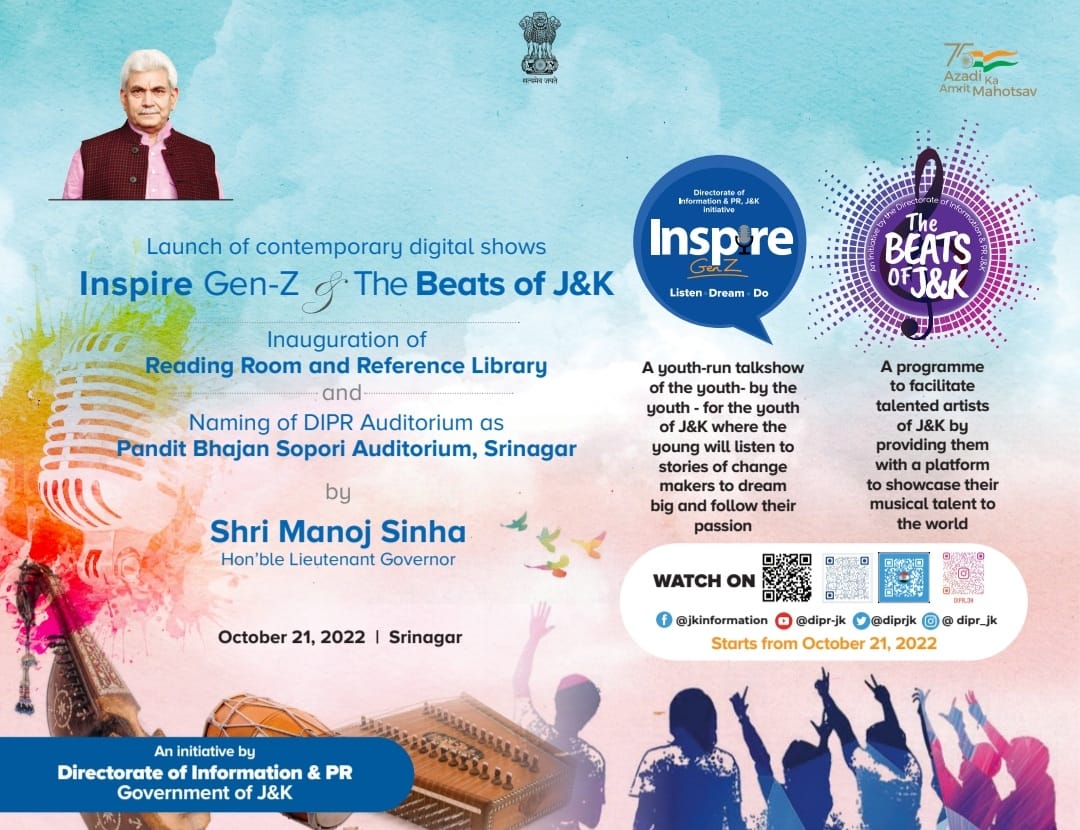 LG Shri Manoj Sinha will launch today two contemporary digital programmes: #InspireGenZ which showcases inspirational journeys of change-makers & #TheBeatsofJandK which gives a platform to youth to showcase their musical talent to the world. @PMOIndia @HMOIndia @OfficeOFLGJandK