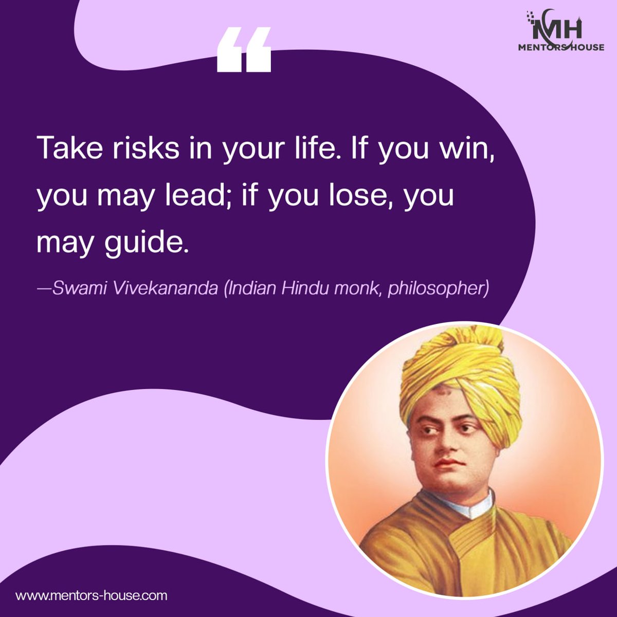 “Take risks in your life. If you win, you may lead; if you lose, you may guide.”
— #Swami_Vivekananda 
(Indian Hindu monk, philosopher)

#mentors_house
#digitalmarketingagency
#digitalmarketing
#graphicsdesign 
#socialmediamarketing

Visit us : mentors-house.com