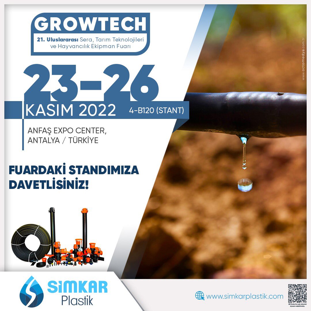 simkarplastik's tweet photo. 23-26 Kasım 2022’de gerçekleşecek olan 21.Uluslararası Sera, Tarım Teknolojileri ve Hayvancılık Ekipman Fuarı olan Growtech Fuarı’nda sizleri 4-B120 numaralı standımıza bekliyoruz. #simkarplastik #simkar #fuar #tarım #sulama #sulamasistemleri #growtech #growtechfuarı + https://t.co/flnFDYXrTy