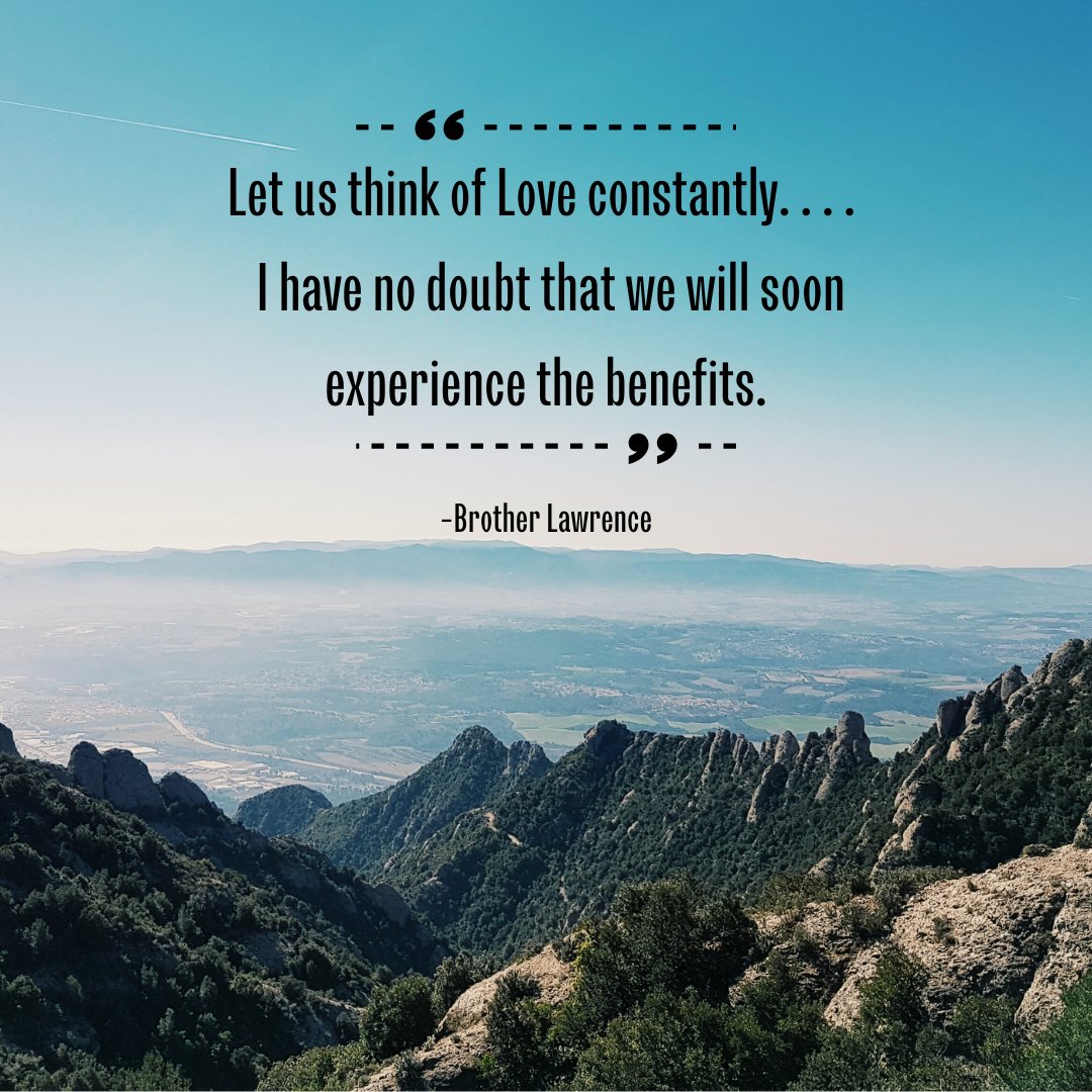 cab_phd's tweet photo. "Let us think of Love constantly. . . . I have no doubt that we will soon experience the benefits.” -Brother Lawrence
By all accounts, he did just that.
#PracticeOfThePresence #BrotherLawrenceQuotes #mindfulness #meditation @practofthepres @WPA_NYC
#NewTranslation 1/ https://t.co/IuHFnlTxyf