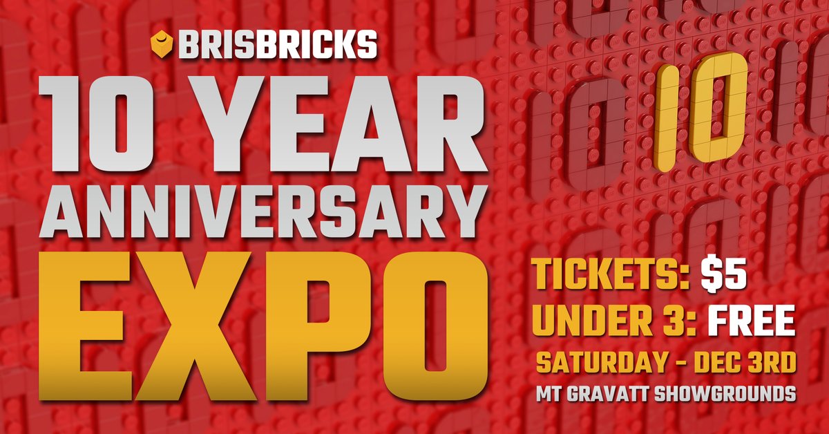 BrisBricks is marking the 10-year anniversary of our first LEGO fan expo at the Mt Gravatt Showgrounds back in 2012 with the #BB10X Expo!

Where: Hamlyn-Harris Pavilion (Mt Gravatt Showgrounds)
Time: 10am - 6pm
Tickets: $5 each.
Kids under 3 are free.
#BrisBricks #Brisbane #LEGO