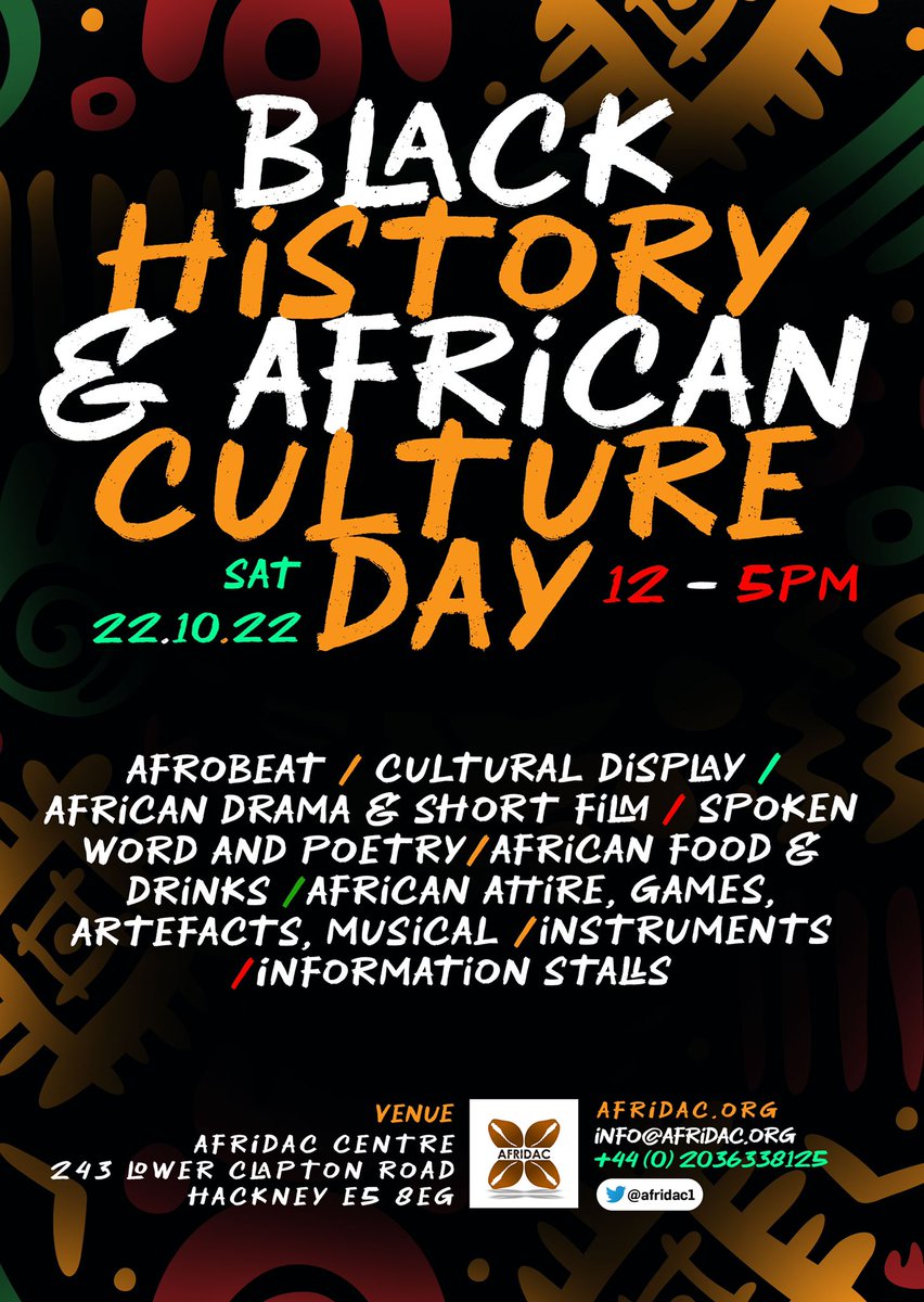 Join @afridac1 tomorrow for our Black History & African Culture day @ 243 Lower Clapton road E5 8EG. Cultural dances, music, information stalls, cultural food & drinks
