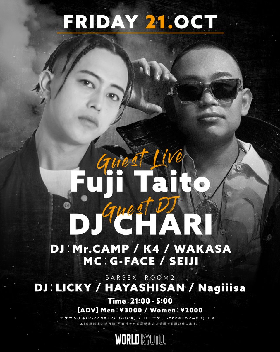 TOIGHT🔥🔥 <a href="/world_kyoto/">WORLD KYOTO</a> 
2022.10.21(FRI) WORLD presents 
 
GUEST LIVE：<a href="/fujitaito/">フジタイト</a>
GUEST DJ：<a href="/DJCHARI/">DJ CHARI</a>

DJ：<a href="/djmrcamp_JP/">♛DJMRCAMP♛</a> / <a href="/DJK4_NOW/">☛DJ K4</a> / @righthandhoku
MC : <a href="/g_face_/">G-FACE</a> / <a href="/seiji_kiri0309/">桐山誠司</a>
 
BARSEX ー ROOM2
DJ：<a href="/licky_dj/">𝐃𝐉 𝐋𝐈𝐂𝐊𝐘</a> / <a href="/SklLove/">林さん/陽渚タ</a> / Nagiiisa

#worldkyoto #nightclub