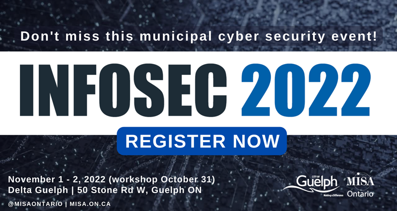 MISAOntario's tweet photo. Don't miss this municipal cyber security event! Register for #InfoSec 2022 today! Nov 1-2, 2022, in the City of Guelph! Sign Up Today: https://t.co/oxjS9ImMtc

#cdntech #technology #IT #data #cybersecurity #cybercrime @MISAOntario #ransomware https://t.co/yjebp6dYKN