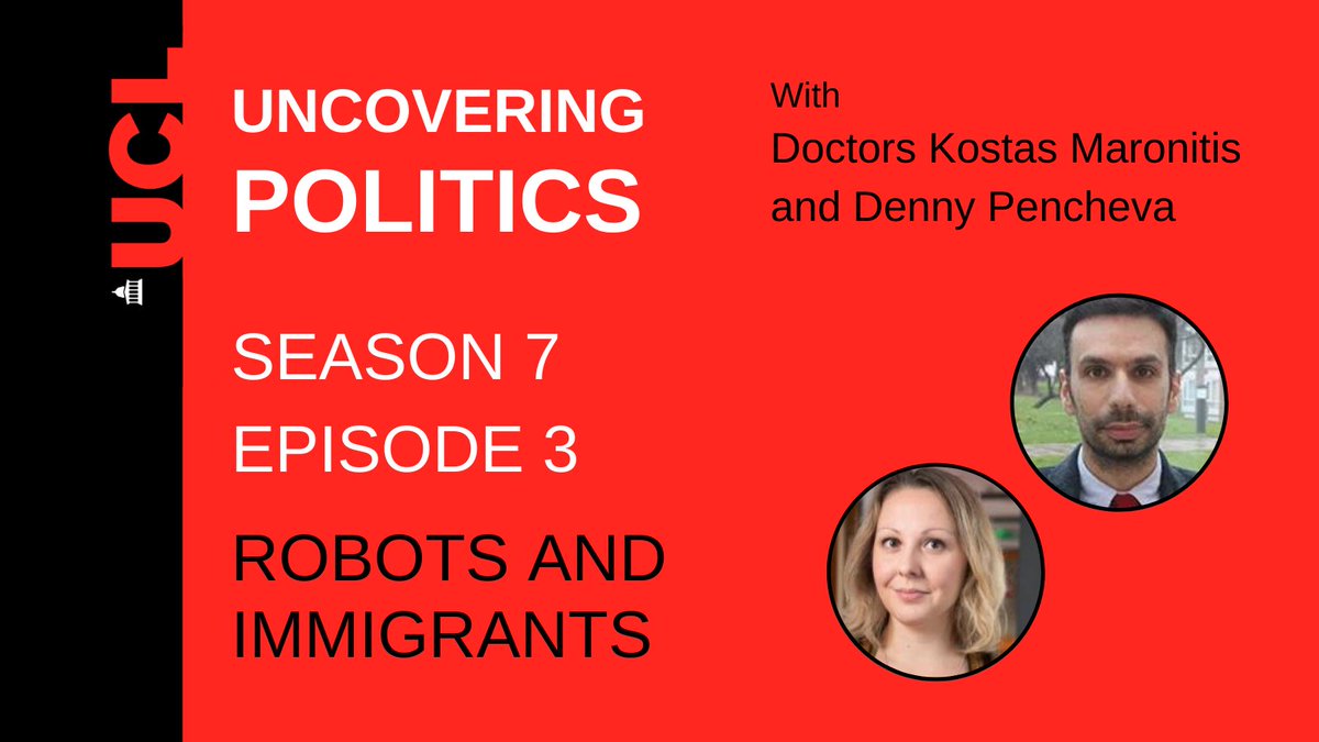 UCL Political Science - School of Public Policy (@uclspp) on Twitter photo 🎙️ UCL Uncovering Politics 🎙️
@dr_denny_penny and <a href="/KostasMaronitis/">Kostas Maronitis</a> join new host Dr Emily McTernan in this week's episode on 'Robots and Immigrants.' Listen online, or on your favourite podcast app. Don't forget to like and subscribe!
ucl-uncovering-politics.simplecast.com/episodes/robot… 🎙️ UCL Uncovering Politics 🎙️
@dr_denny_penny and <a href="/KostasMaronitis/">Kostas Maronitis</a> join new host Dr Emily McTernan in this week's episode on 'Robots and Immigrants.' Listen online, or on your favourite podcast app. Don't forget to like and subscribe!
ucl-uncovering-politics.simplecast.com/episodes/robot…