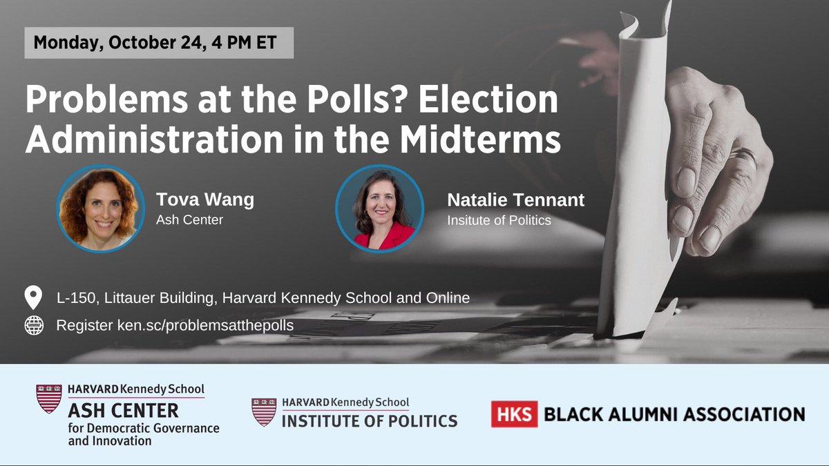 I’m looking forward to this discussion on Monday at 4pm. Join us in person or virtually as the @HarvardAsh HKS Black Alumni and @HarvardIOP team up to talk about election administration during the midterm elections.