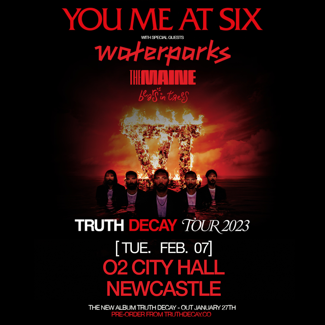 O2CityHall's tweet photo. . @youmeatsix are back with brand new music and heading to Newcastle Tue 7 Feb as part of their Truth Decay Tour, with special guests @waterparks, @themaine and @bearsintrees. 🔥

🎟️ #PriorityTickets on sale Mon 24 Oct at 9am and Wed 26 Oct at 9am via @TicketmasterUK 🤘 https://t.co/ExupmYFXBH