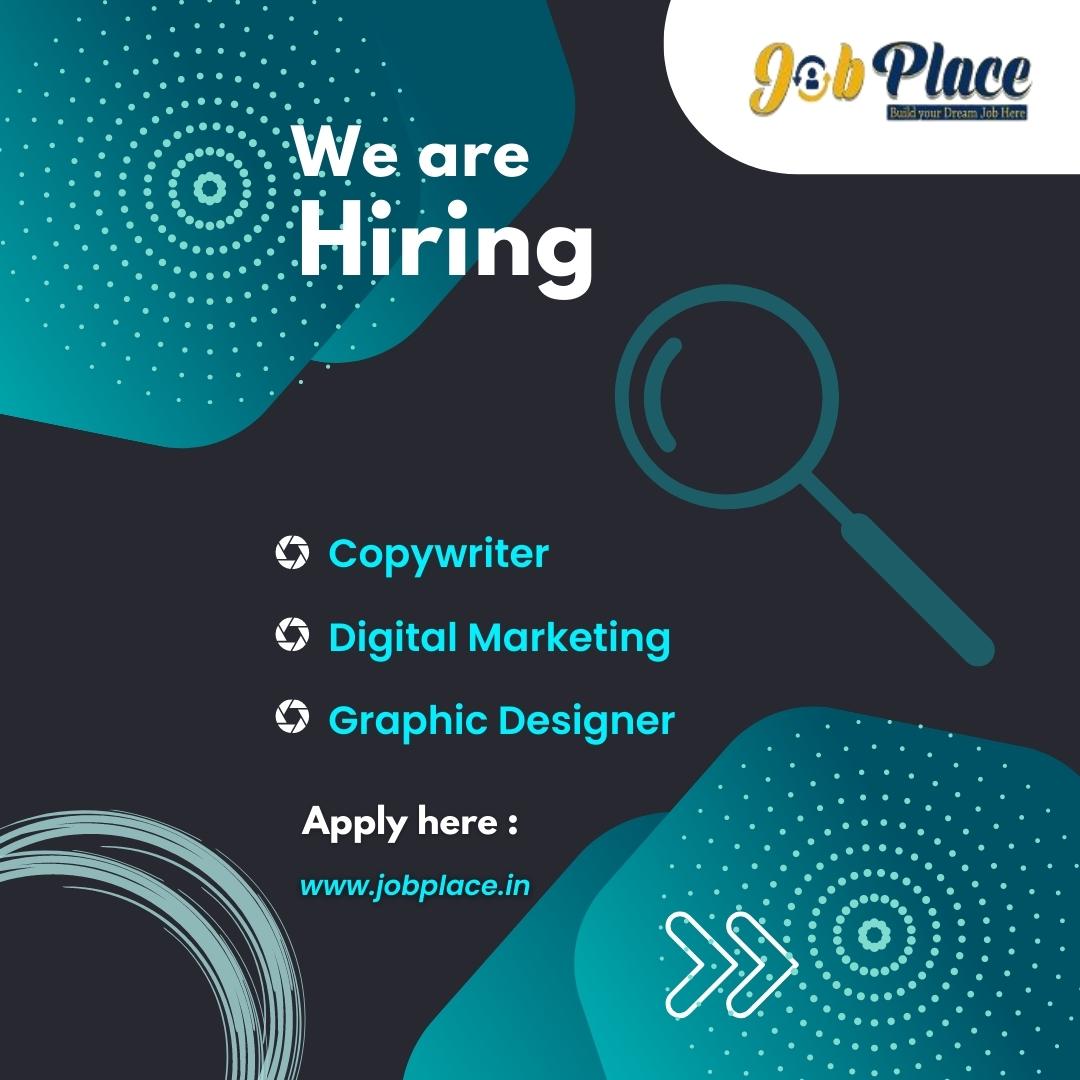 WE ARE HIRING 
> Copywriter
> Digital Marketing
> Graphic Designer
Apply Now :- jobplace.in
Send Your CV :- info@jobplace.in
#latest_job #hiring #resume #job_seeker #opportunity #recruitment