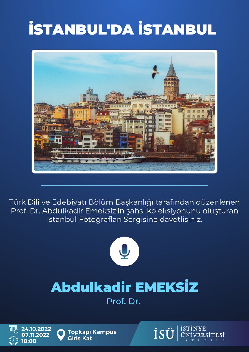 isutudeb's tweet photo. İstinye Üniversitesi İnsan ve Toplum Bilimleri Fakültesi Türk Dili ve Edebiyatı Bölümü Misafir Öğretim Üyesi Prof. Dr. Abdulkadir Emeksiz'in İstanbul fotoğraflarından oluşan ''İstanbul'da İstanbul'' başlıklı fotoğraf sergisine davetlisiniz.

🗓️🕙24.10.2022-10:00
📌Topkapı Kampüsü https://t.co/B5xYPqQOCG
