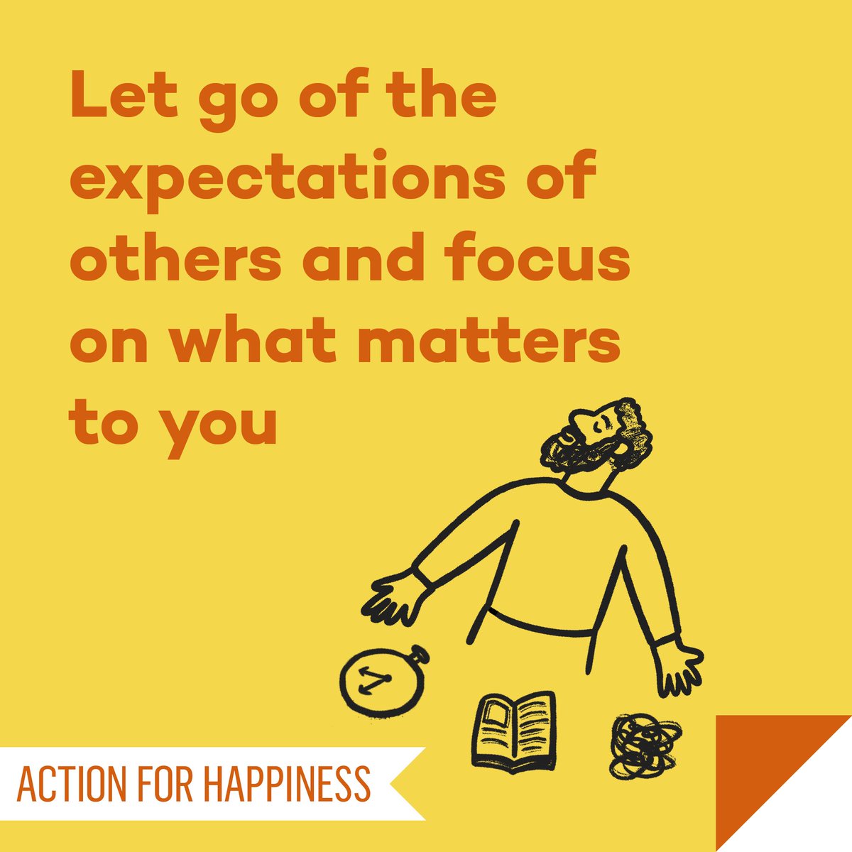Optimistic October - Day 21: Let go of the expectations of others and focus on what matters to you actionforhappiness.org/optimistic-oct… #OptimisticOctober