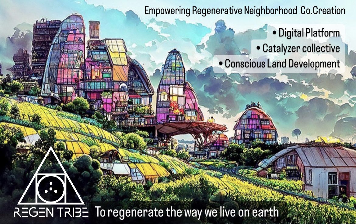 RegenTribe's tweet photo. Why: To Regenerate the way we live on earth 

How : We empower the co.creation of  Regenerative Neighborhoods: 
“Sustainable + intentional community land developments”

What : 
• Digital Platform 
• Catalyzer collective 
• Conscious Land Development https://t.co/0WCkEXHfxa