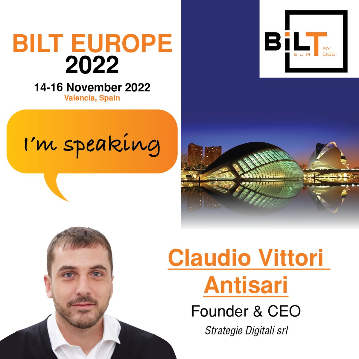 DbeiGlobal's tweet photo. We’re delighted to have Claudio Vittori Antisari, Founder and CEO at Strategie Digitalli as a Speaker on the 14th-16th of November in Valencia, Spain for #BILTEUR2022 🙌

Click here to register and join his session!  https://t.co/DaGYNaJ5Yh

#DBEI #dbeievents #biltevent https://t.co/T9DseGCQNm