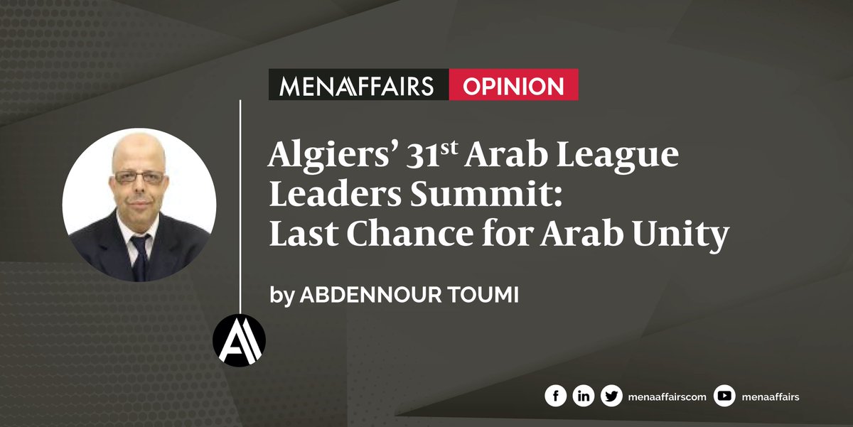 menaaffairscom's tweet photo. OPINION | “The #Arab people, political elite and media do not want to see another Arab #League leaders' summit end as the thirty previous ones have, with more dissension and quarrels.”Abdennour Toumi (@toumi_abdennour) says. 

https://t.co/he7cGDEwdi https://t.co/JAoEZyDefM