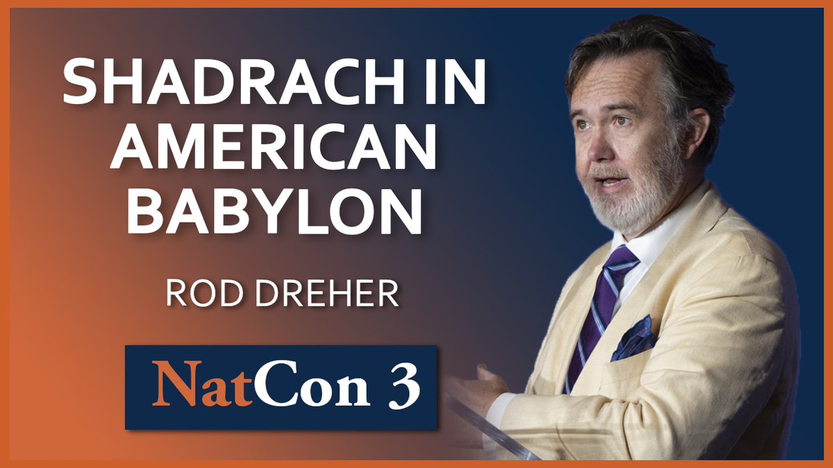 Watch @roddreher's plenary address—'Shadrach in American Bablyon'—delivered at NatCon 3 Miami. Available here: youtube.com/watch?v=jjNMUJ…