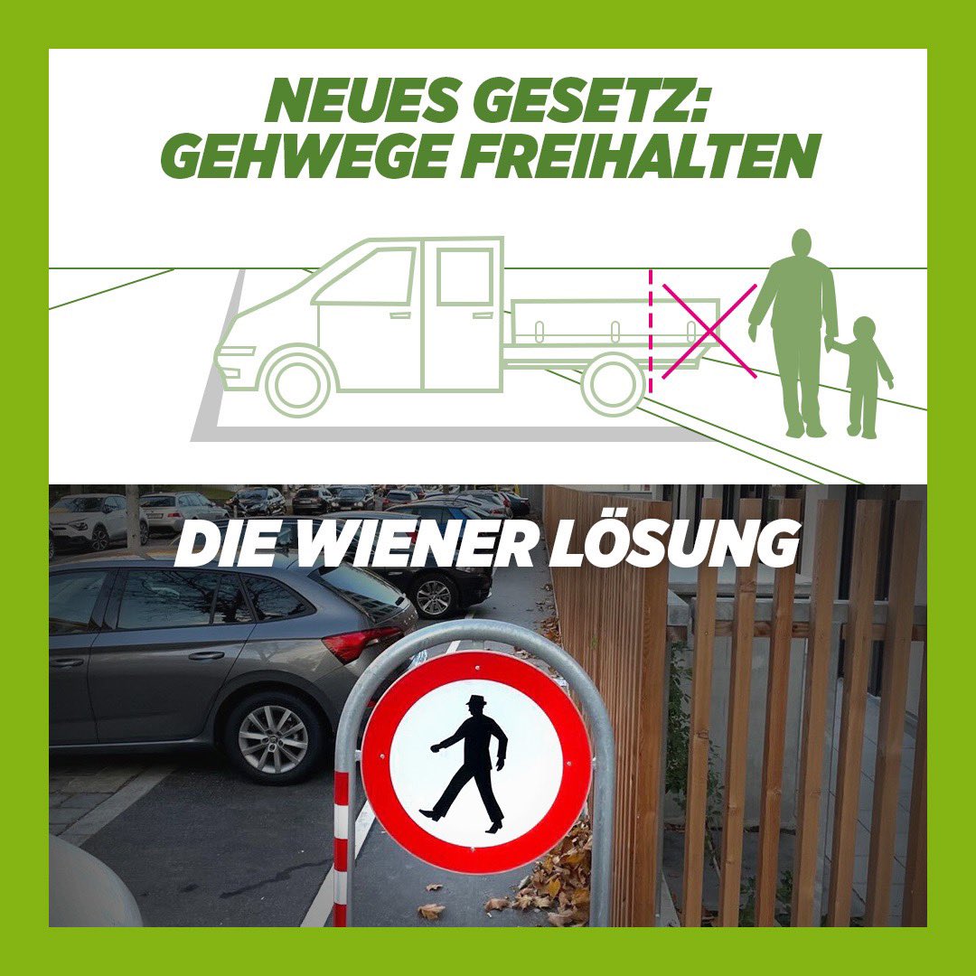 Klimaministerin: der Gehsteig muss ab jetzt zum Gehen frei bleiben. 
SPÖ Wien: Welcher Gehsteig? 

Mit der neuen Straßenverkehrsordnung bekommt aktive Mobilität endlich mehr Rechte. ZB durch die Regelung, dass abgestellte Fahrzeuge den Fußverkehr nicht mehr behindern dürfen. 😎