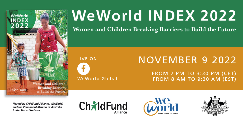 WeWorldGlobal's tweet photo. Join us and  @ChildFundAll for the live launch of our new report "#WeWorldIndex 2022 Women and Children Breaking Barriers to Build the Future", on the level of inclusion of women &amp; children in about 170 countries. 
Live on  Zoom &amp; on our Facebook page: https://t.co/DSKGt5Zzka https://t.co/NCep01haP9