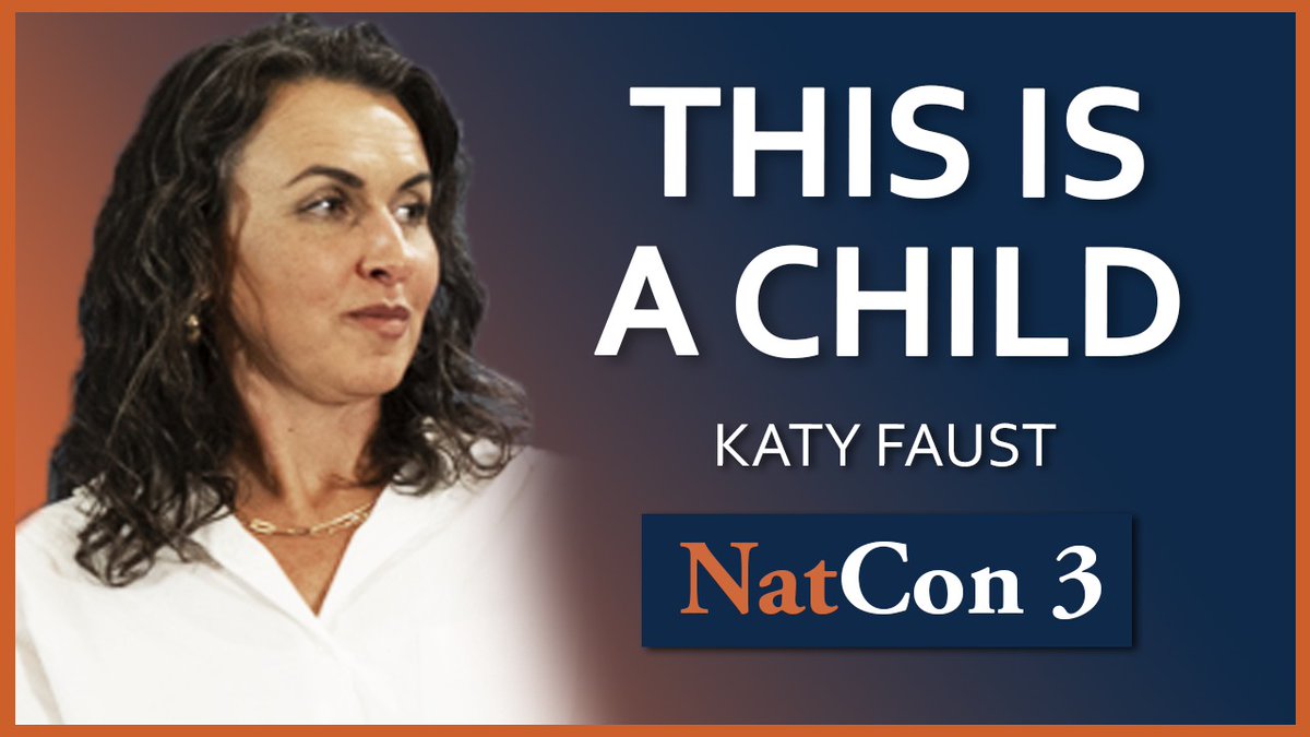 Watch Katy Faust's full address—'This Is a Child'—delivered at NatCon 3 Miami as part of the 'Family and Congregation' panel. Available here: youtube.com/watch?v=-jYdo4… @Advo_Katy