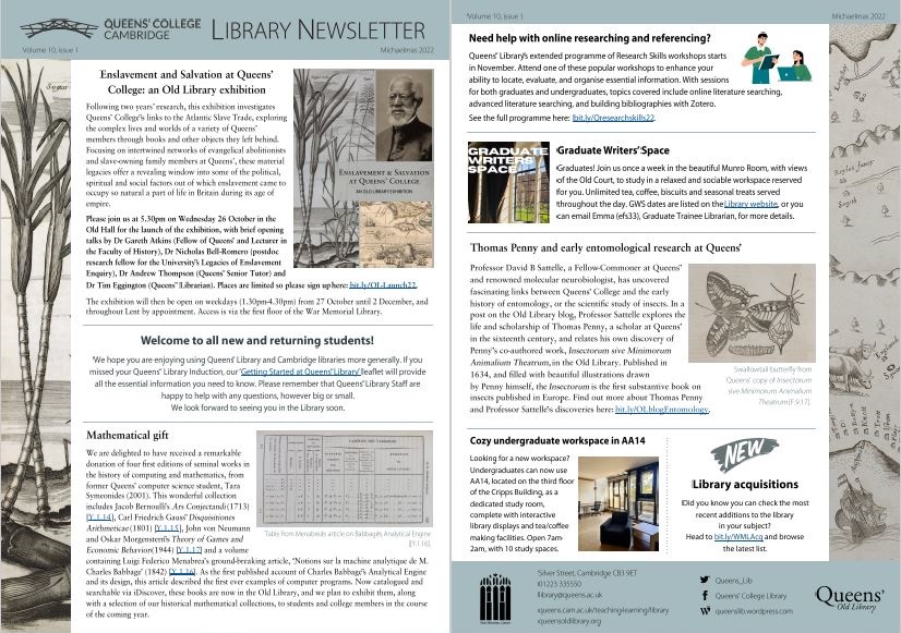 Queens' Library (@queens_lib) on Twitter photo 📰 The 2022 Michaelmas Term Library Newsletter is out !📰
Discover what is happening in Queens' Library this term: Old Library's Legacies of Enslavement exhibition, study skills training, Graduate Writers’ Space, new undergraduate working space and more: queens.cam.ac.uk/.../qln_michae… 📰 The 2022 Michaelmas Term Library Newsletter is out !📰
Discover what is happening in Queens' Library this term: Old Library's Legacies of Enslavement exhibition, study skills training, Graduate Writers’ Space, new undergraduate working space and more: queens.cam.ac.uk/.../qln_michae…