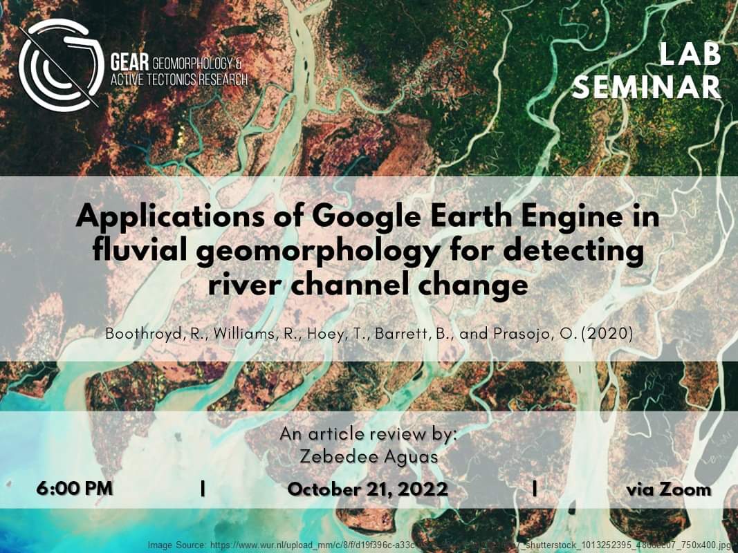gearlabnigs's tweet photo. Happening now: Mr. Aguas, a geology undergraduate student, will be presenting an article review in the applications of Google Earth Engine for fluvial geomorphological studies here at NIGS 003 and via Zoom. https://t.co/BXJBC8NWGS