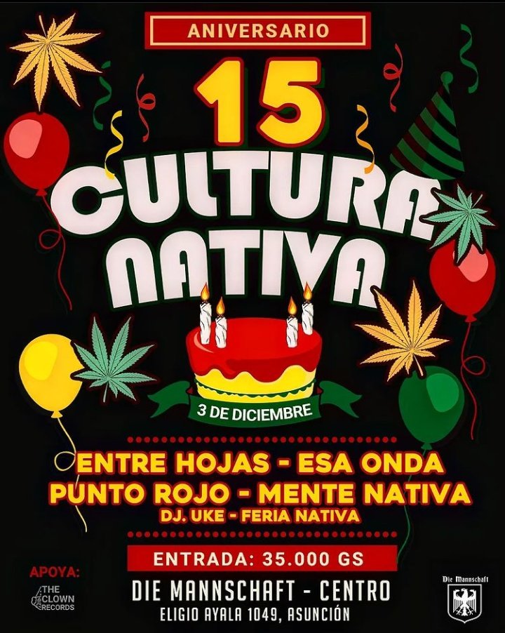 <a href="/CulturaNativaPy/">Cultura Nativa</a> festeja sus 15 años en <a href="/diemannschaftpy/">Die Mannschaft Bar</a> el 3 de diciembre 🎉🎶🍻 
Invitados: <a href="/entrehojaspy/">EntreHojas</a>, <a href="/PuntoRojopy/">Punto Rojo Py</a> , Esa Onda, Mente Nativa y Dj Uke 🎶🎊 
Entradas a 30.000Gs!
