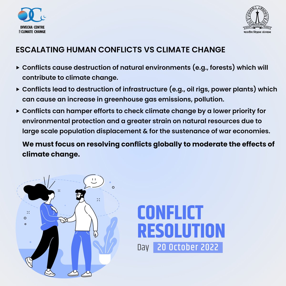DivechaFor's tweet photo. On Conflict Resolution Day, we consider how festering conflicts contribute to climate change.
.
.
.
.
#conflictresolution #conflictresolutionday #conflict #peaceofmind #WorldPeaceNotWar #worldpeace #humanconflicts #humanpeace
#iiscbangalore #ClimateEmergencyNow #SaveEarth https://t.co/c2QfVtHIHn