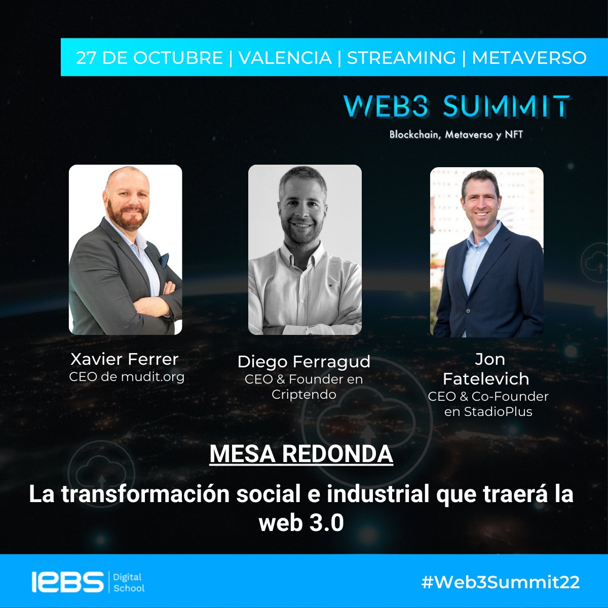 iebschool's tweet photo. 👥 En la MESA REDONDA de #Web3Summit22 nos acompañarán Xavier Ferrer (@mudit_org), @DiegoFerragud (Criptendo) y @JonFatelevich
(@StadioPlus) en una charla sobre la transformación social e industrial que traerá la web 3.0.
💥 Regístrate GRATIS➡️ https://t.co/Cuey3HX8tq https://t.co/jsAzbBfdan