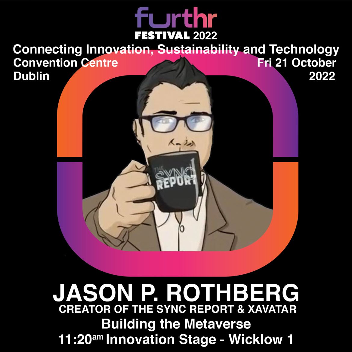 ColinJ_Keogh's tweet photo. Coming up now at #FurthrFestival. Hear CEO Jason P Rothberg talk about building the #Metaverse on the Innovation stage with @XavatarLTD @Furthr_ie https://t.co/HSEuKaQJVF
