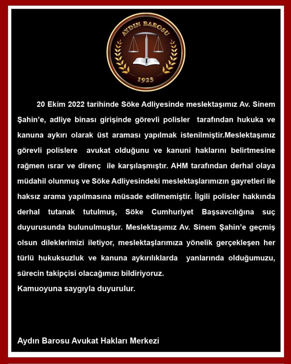 Avukat Hakları Grubu ⚖️ (@avukathg) on Twitter photo Meslektaşımız Av. Sinem Şahin’e Söke Adliyesi girişinde hukuka ve kanuna aykırı olarak üst araması yapmak isteyen polis memurlarına, adliyede bulunan avukatlar müdahale ederek haksız aramaya engel oldular. <a href="/AYDINBAROSU/">AYDIN BAROSU</a> Avukat HM, polis memurları hakkında suç duyurusunda bulundu. Meslektaşımız Av. Sinem Şahin’e Söke Adliyesi girişinde hukuka ve kanuna aykırı olarak üst araması yapmak isteyen polis memurlarına, adliyede bulunan avukatlar müdahale ederek haksız aramaya engel oldular. <a href="/AYDINBAROSU/">AYDIN BAROSU</a> Avukat HM, polis memurları hakkında suç duyurusunda bulundu.