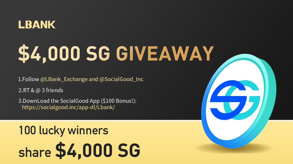 LBank_Exchange's tweet photo. 🎊$SG Airdrop!

💰100 lucky winners share $4,000 SG

✅ Follow me &amp; @SocialGood_Inc
✅ RT &amp; @ 3 friends
✅ DownLoad the SocialGood App ($100 Bonus!): https://t.co/Cbn5Y1uGnv
✅ Fill in: https://t.co/Mwc9OUpr3p

#crypto #giveaway https://t.co/a3iEV6bAoA