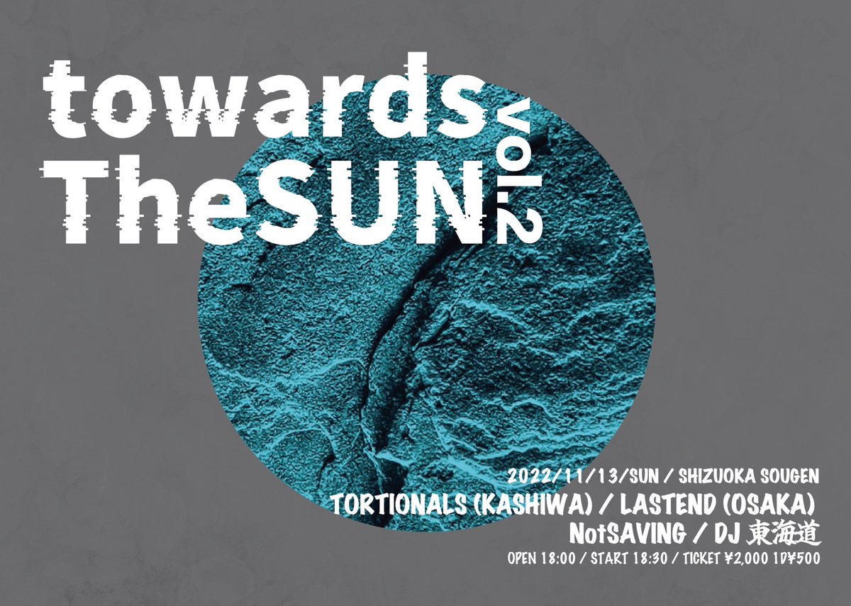 Not_SAVING's tweet photo. 【ライブ情報解禁】

2022年11月13日(日)
静岡騒弦
OMApre
towards TheSUN vol.2

w/ TORTIONALS
LASTEND
DJ東海道

open 18:00 / start 18:30
チケット¥2,000＋1D

リョウスケさんに呼んで頂きました！
初めての騒弦🤓
リプライ、DMにてチケット予約受付開始です！🤓 https://t.co/0CzpG6oTdC