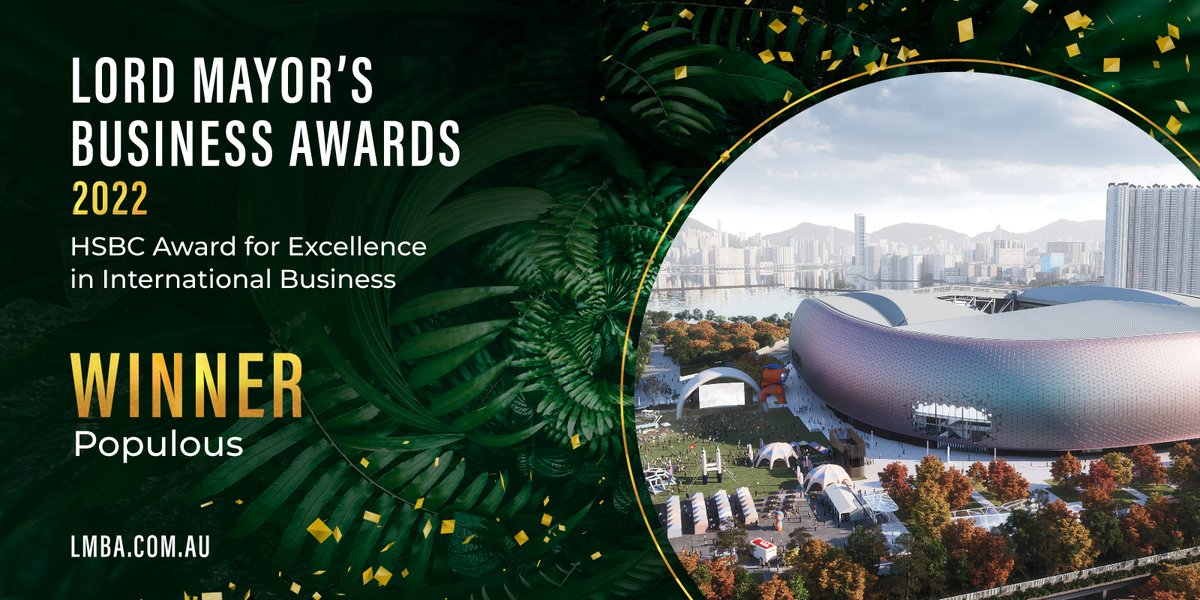 Congrats to <a href="/Populous/">Populous</a> - winners of the <a href="/HSBC/">HSBC</a> Award for Excellence in International Business #LMBA2022 🎉. Populous designs iconic, city-shaping places globally from its Asia Pacific HQ in BNE. Projects include Tottenham Hotspur Stadium, London &amp; Kai Tak Sports Park, Hong Kong.