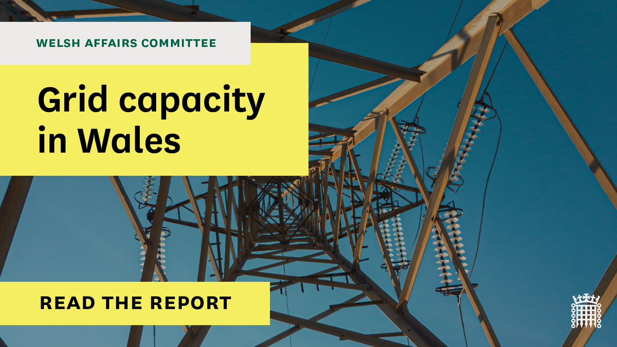 🆕We have published our Report on Grid Capacity in Wales. 📄Read the report here: publications.parliament.uk/pa/cm5803/cmse… ⬇️Find out more here: committees.parliament.uk/committee/162/…