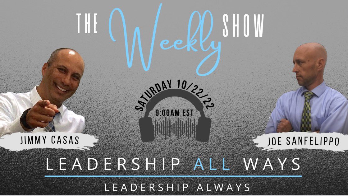casas_jimmy's tweet photo. What will @Joe_Sanfelippo have in store for us this weekend? Hmmm….Stop by and join us tomorrow LIVE at 9 AM EST to find out as we talk leadership! #WeeklyShowwithJimmyandJoe https://t.co/lh05AMe4ho